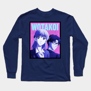 Wotakoi: Love Is Hard for Otaku Long Sleeve T-Shirt